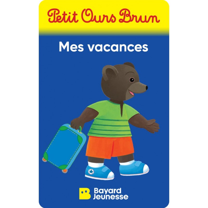 Petit ours brun mes vacances - Yoto